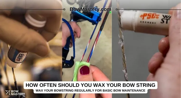 how often should you wax your bow string