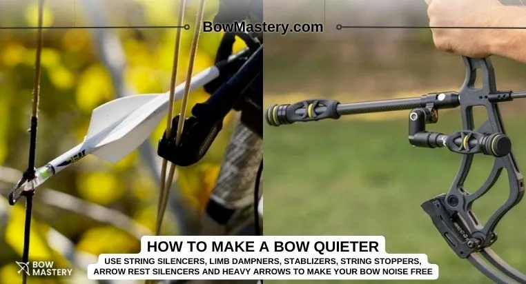 how to make a bow quieter